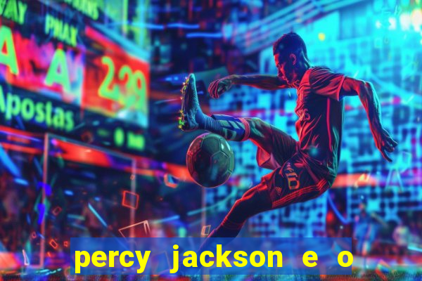 percy jackson e o mar de monstros filme drive